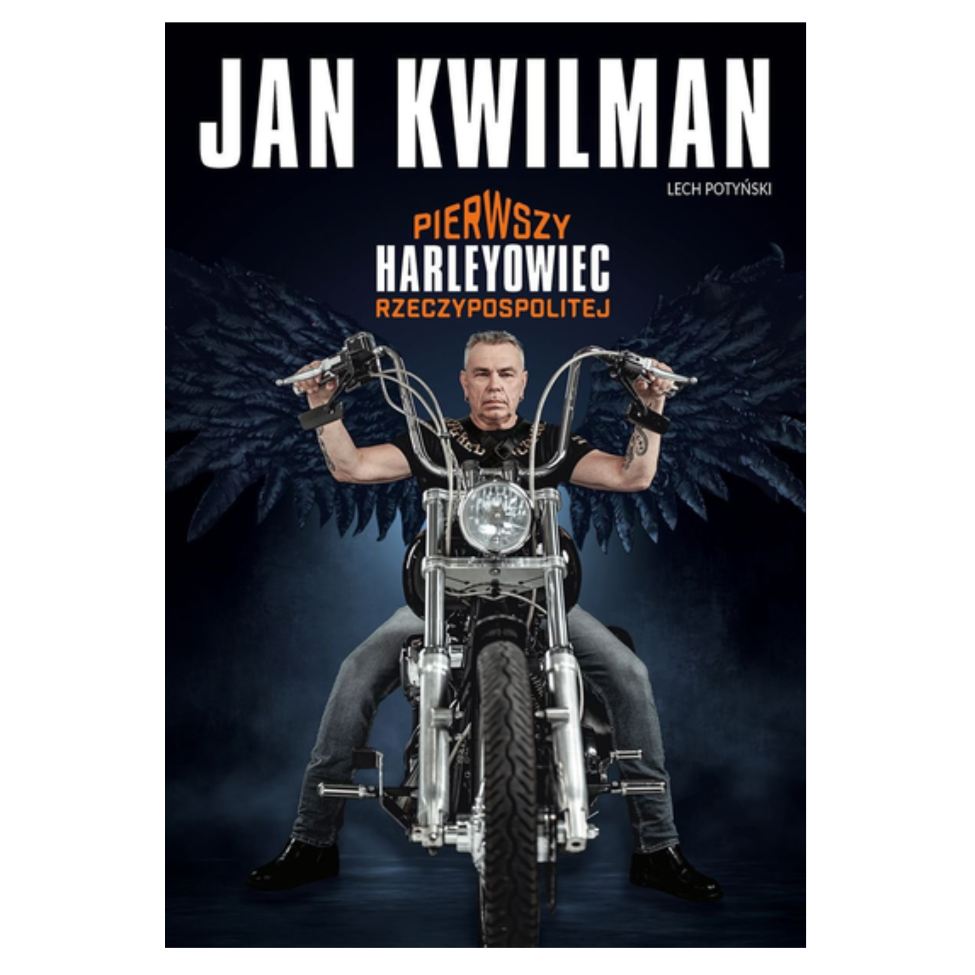 Książka z autografem Jan Kwilman. Pierwszy harleyowiec Rzeczypospolitej